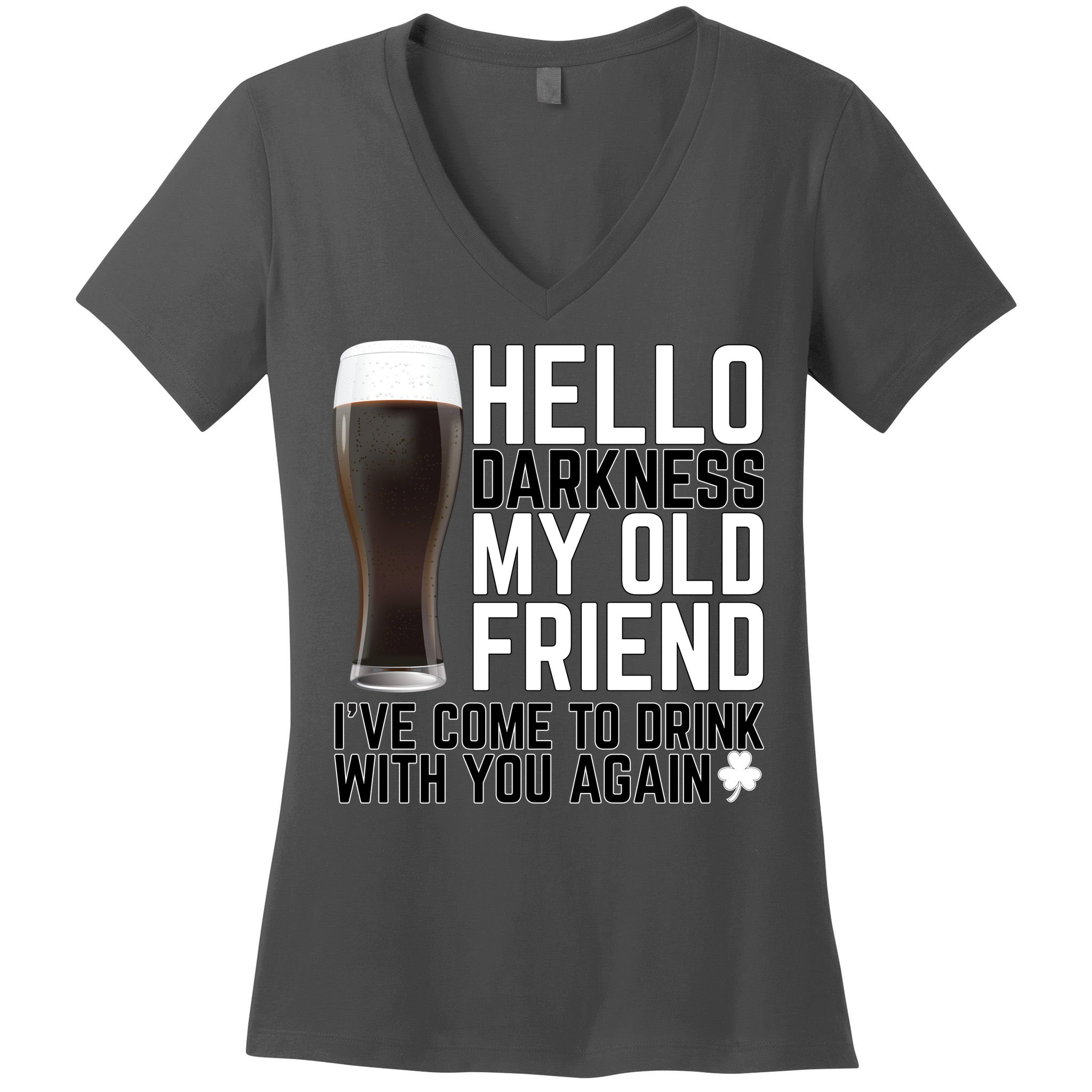 Hello Darkness My Old Friend Funny Drinking Women's V-Neck T-Shirt