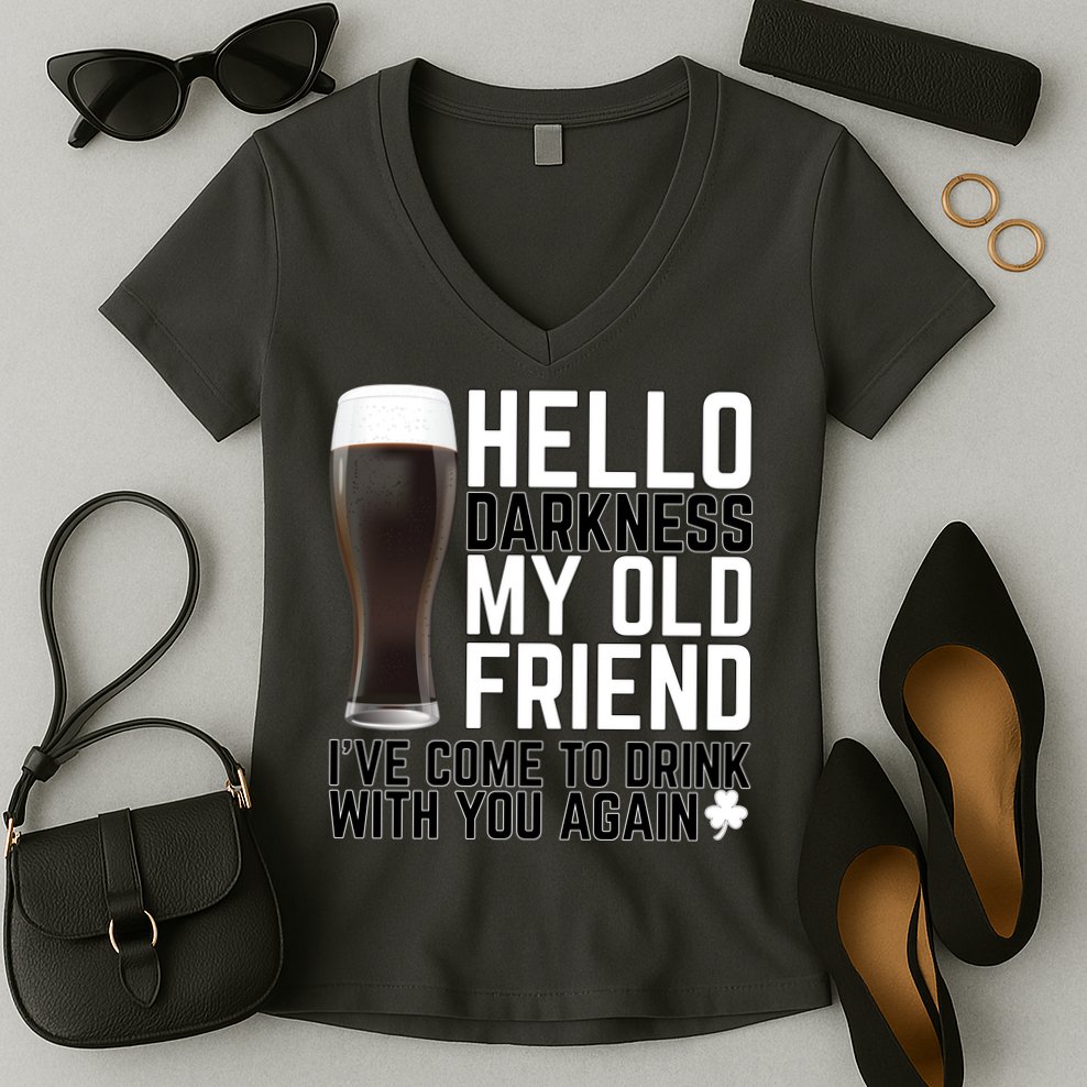 Hello Darkness My Old Friend Funny Drinking Women's V-Neck T-Shirt
