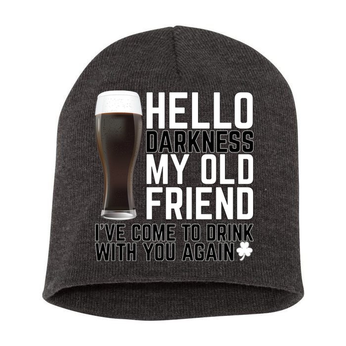 Hello Darkness My Old Friend Funny Drinking Short Acrylic Beanie