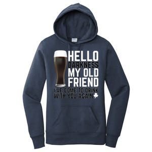 Hello Darkness My Old Friend Funny Drinking Women's Pullover Hoodie