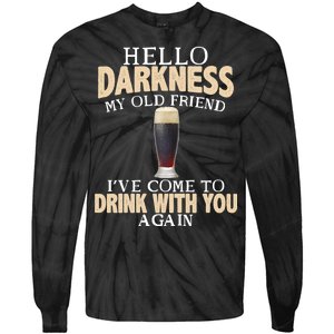 Hello Darkness my Old friend I've come to drink you again Tie-Dye Long Sleeve Shirt