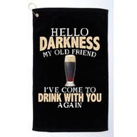 Hello Darkness my Old friend I've come to drink you again Golf Towel