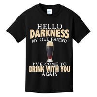 Hello Darkness my Old friend I've come to drink you again Kids T-Shirt