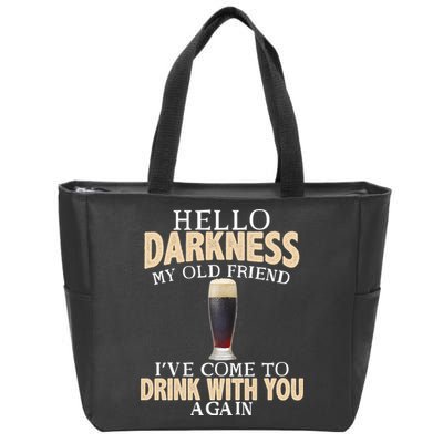 Hello Darkness my Old friend I've come to drink you again Zip Tote Bag