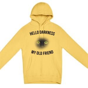 Hello Darkness My Old Friend Scary Cat Premium Pullover Hoodie