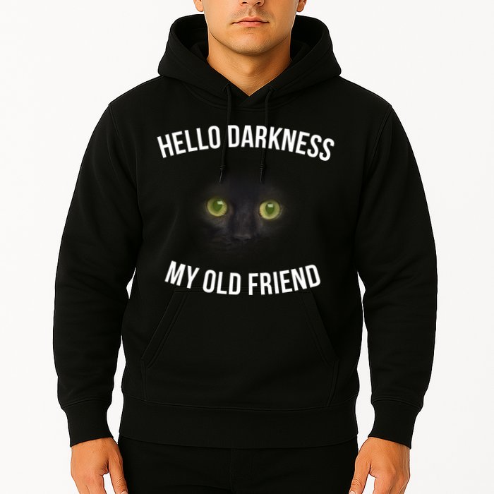 Hello Darkness My Old Friend Scary Cat Hoodie