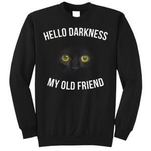 Hello Darkness My Old Friend Scary Cat Sweatshirt