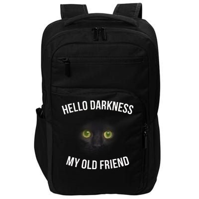 Hello Darkness My Old Friend Scary Cat Impact Tech Backpack