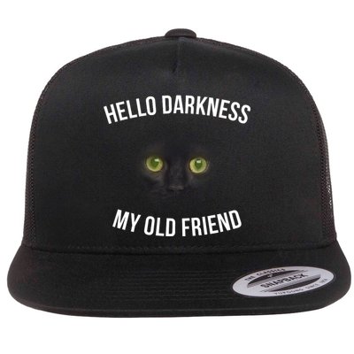 Hello Darkness My Old Friend Scary Cat Flat Bill Trucker Hat