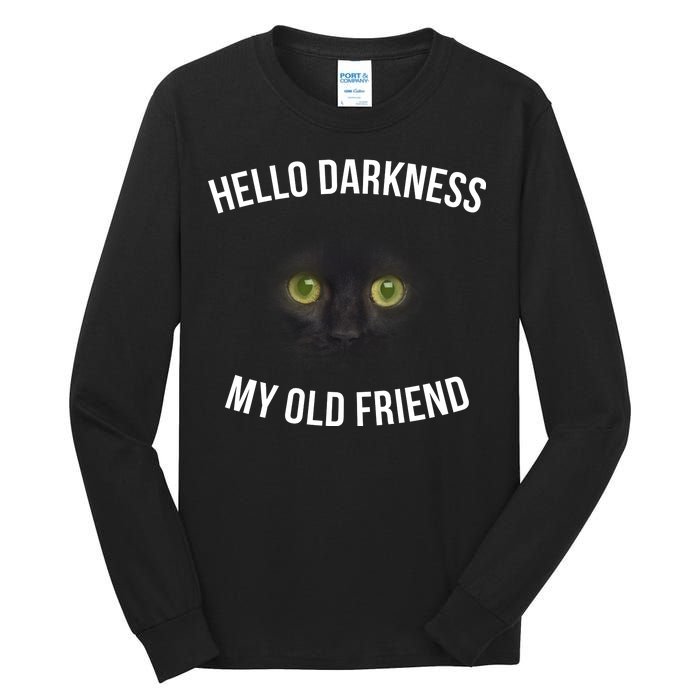 Hello Darkness My Old Friend Scary Cat Tall Long Sleeve T-Shirt