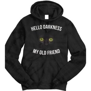 Hello Darkness My Old Friend Scary Cat Tie Dye Hoodie