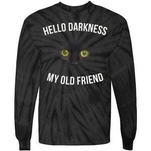 Hello Darkness My Old Friend Scary Cat Tie-Dye Long Sleeve Shirt