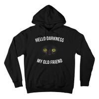 Hello Darkness My Old Friend Scary Cat Tall Hoodie