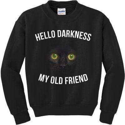 Hello Darkness My Old Friend Scary Cat Kids Sweatshirt