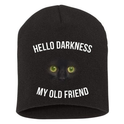 Hello Darkness My Old Friend Scary Cat Short Acrylic Beanie