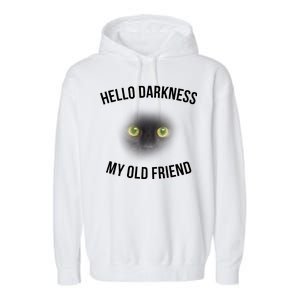 Hello Darkness My Old Friend Scary Cat Garment-Dyed Fleece Hoodie