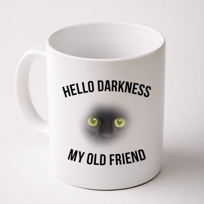 Hello Darkness My Old Friend Scary Cat Coffee Mug