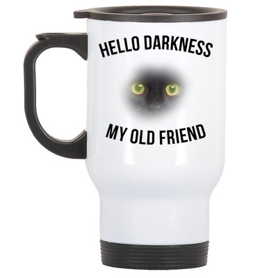 Hello Darkness My Old Friend Scary Cat Stainless Steel Travel Mug