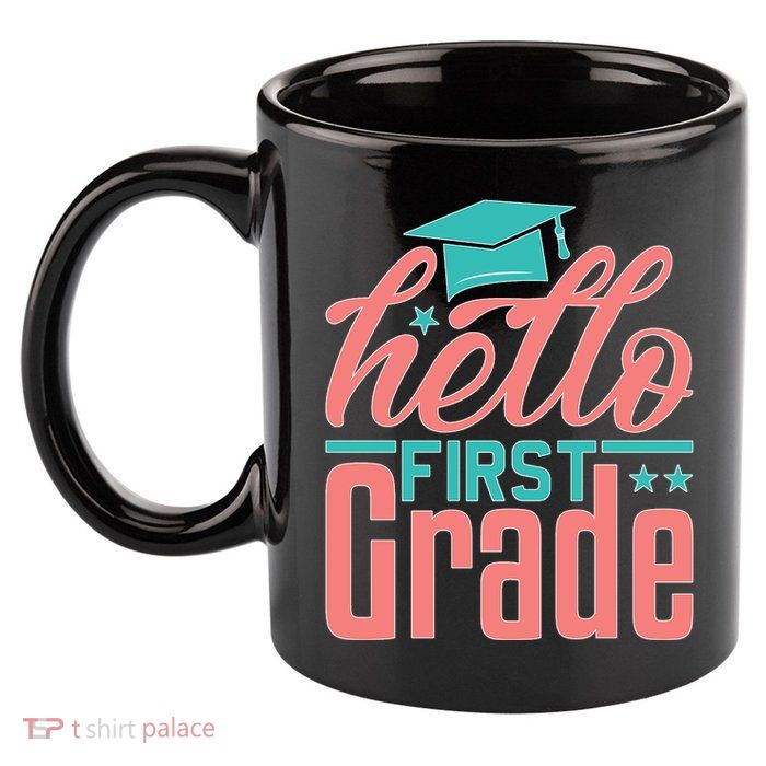 Hello First Grade 11oz C Handle Ceramic Mug