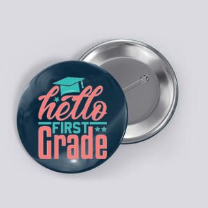 Hello First Grade Button