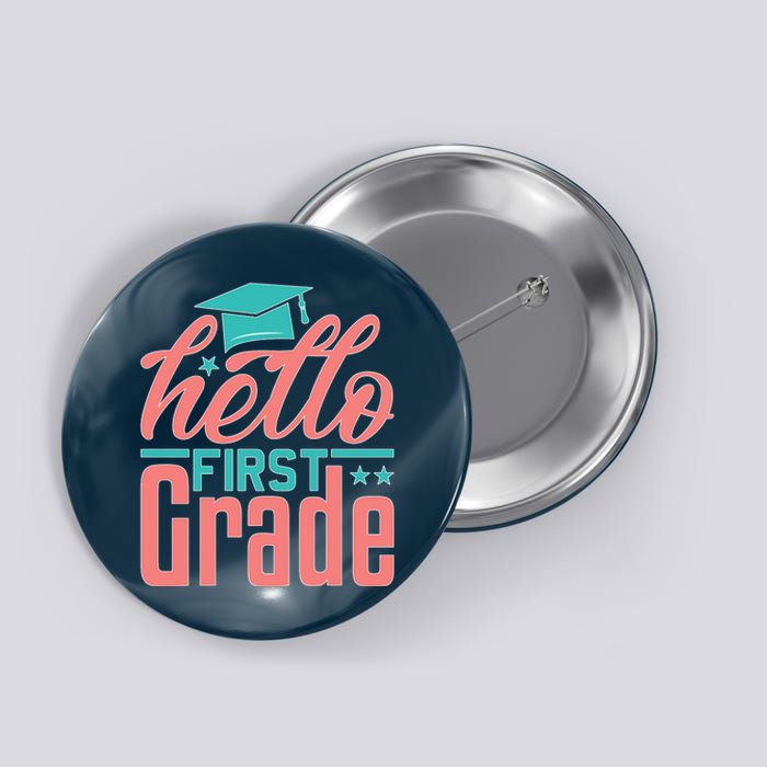 Hello First Grade Button