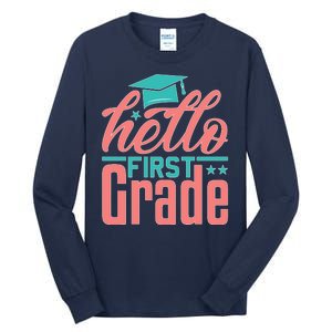 Hello First Grade Tall Long Sleeve T-Shirt