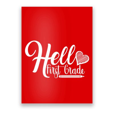 Hello First Grade Pencil Heart Poster