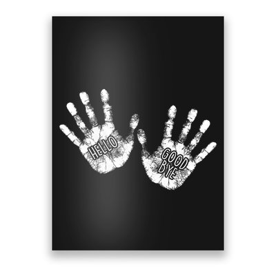 Hello Good Bye Paint Hand Prints Poster