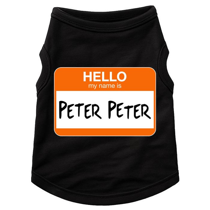 Hello My Name Is Peter Peter Doggie Tank