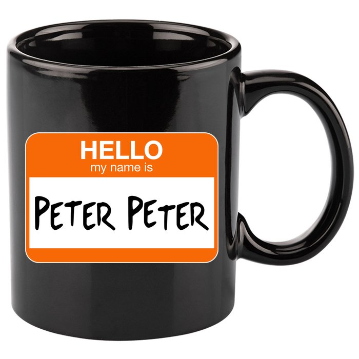Hello My Name Is Peter Peter 11oz C Handle Ceramic Mug