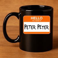 Hello My Name Is Peter Peter 11oz C Handle Ceramic Mug