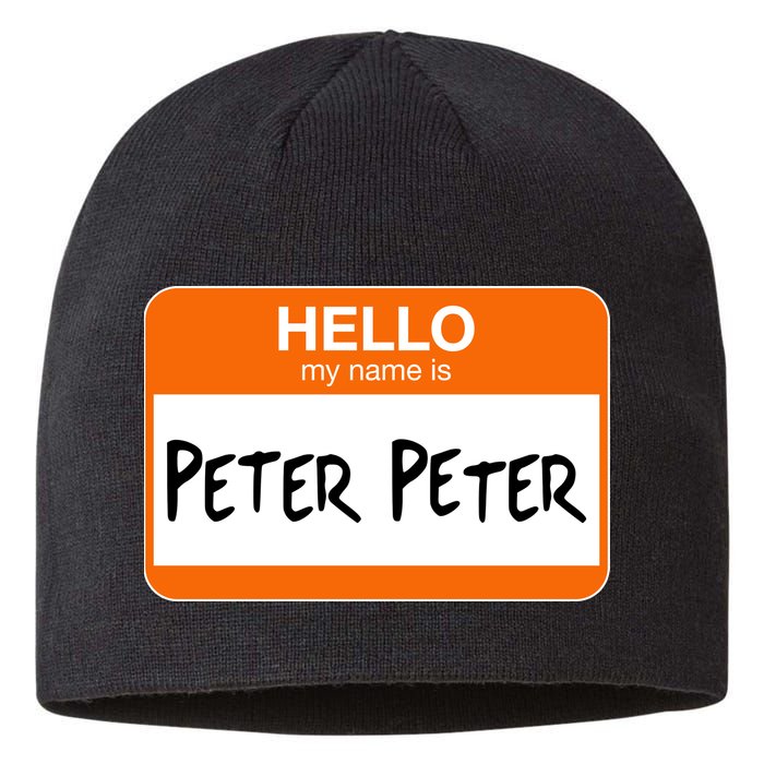 Hello My Name Is Peter Peter Sustainable Beanie
