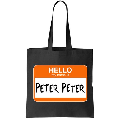 Hello My Name Is Peter Peter Bag