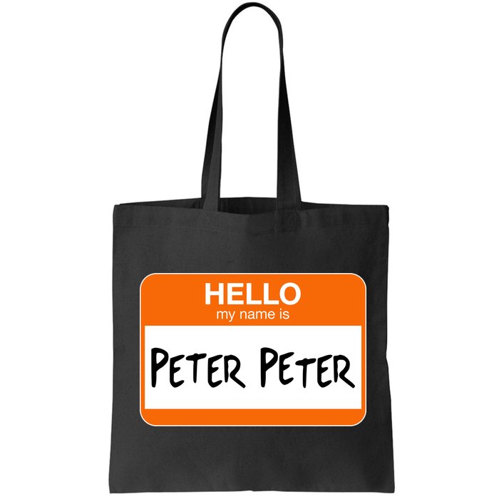 Hello My Name Is Peter Peter Bag