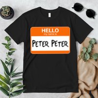 Hello My Name Is Peter Peter Premium T-Shirt
