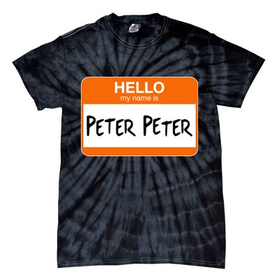 Hello My Name Is Peter Peter Tie-Dye T-Shirt