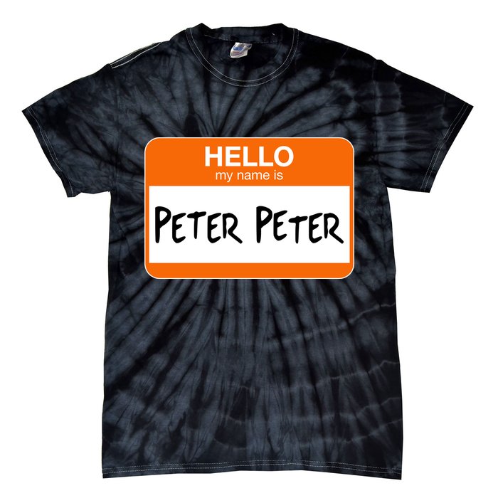 Hello My Name Is Peter Peter Tie-Dye T-Shirt