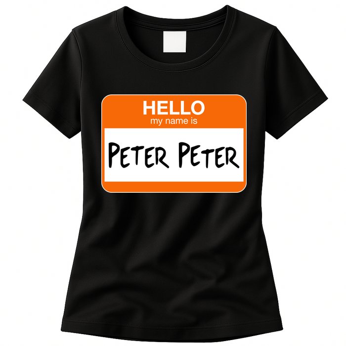 Hello My Name Is Peter Peter Womens T-Shirt