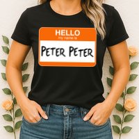 Hello My Name Is Peter Peter Womens T-Shirt