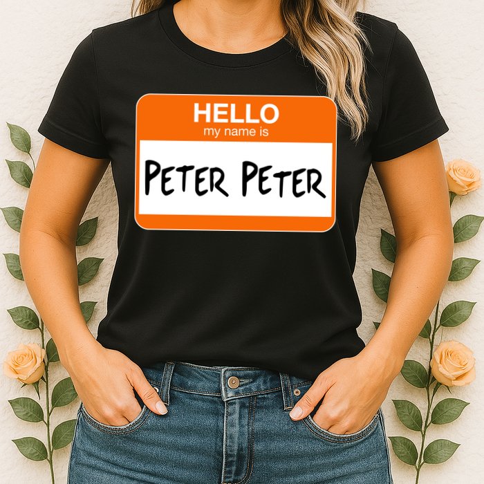 Hello My Name Is Peter Peter Womens T-Shirt
