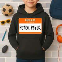 Hello My Name Is Peter Peter Kids Hoodie