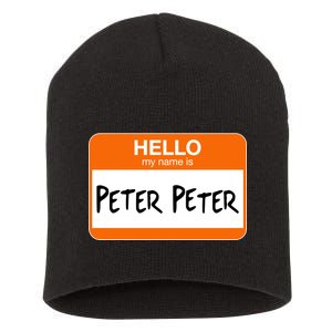 Hello My Name Is Peter Peter Short Acrylic Beanie