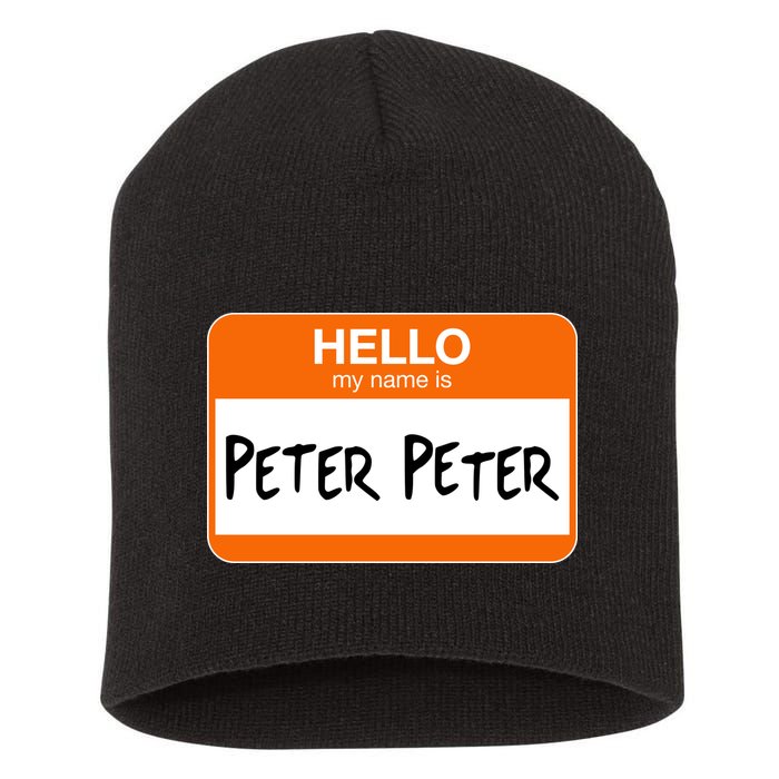 Hello My Name Is Peter Peter Short Acrylic Beanie