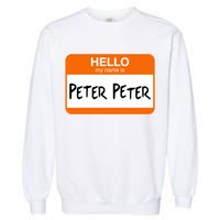 Hello My Name Is Peter Peter Garment-Dyed Sweatshirt