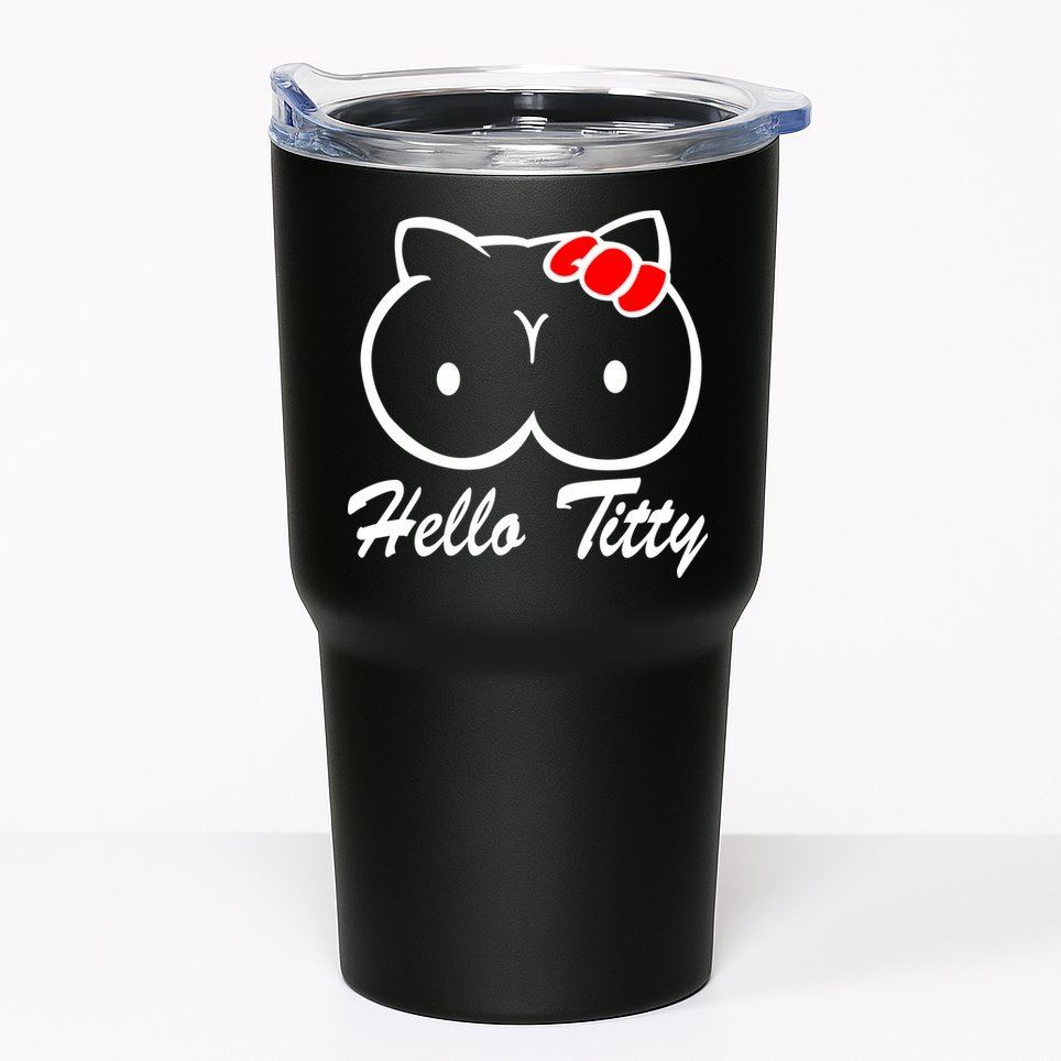 Hello Titty Tumbler
