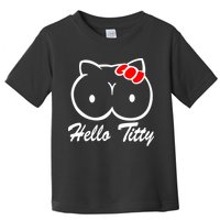 Hello Titty Toddler T-Shirt