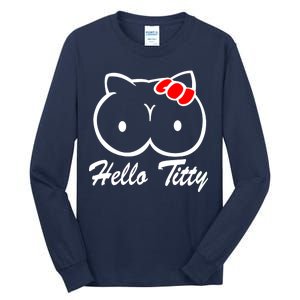 Hello Titty Tall Long Sleeve T-Shirt