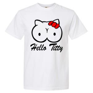 Hello Titty Garment-Dyed Heavyweight T-Shirt