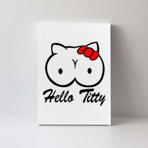 Hello Titty Canvas