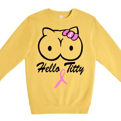 Hello Titty Breast Cancer Premium Crewneck Sweatshirt